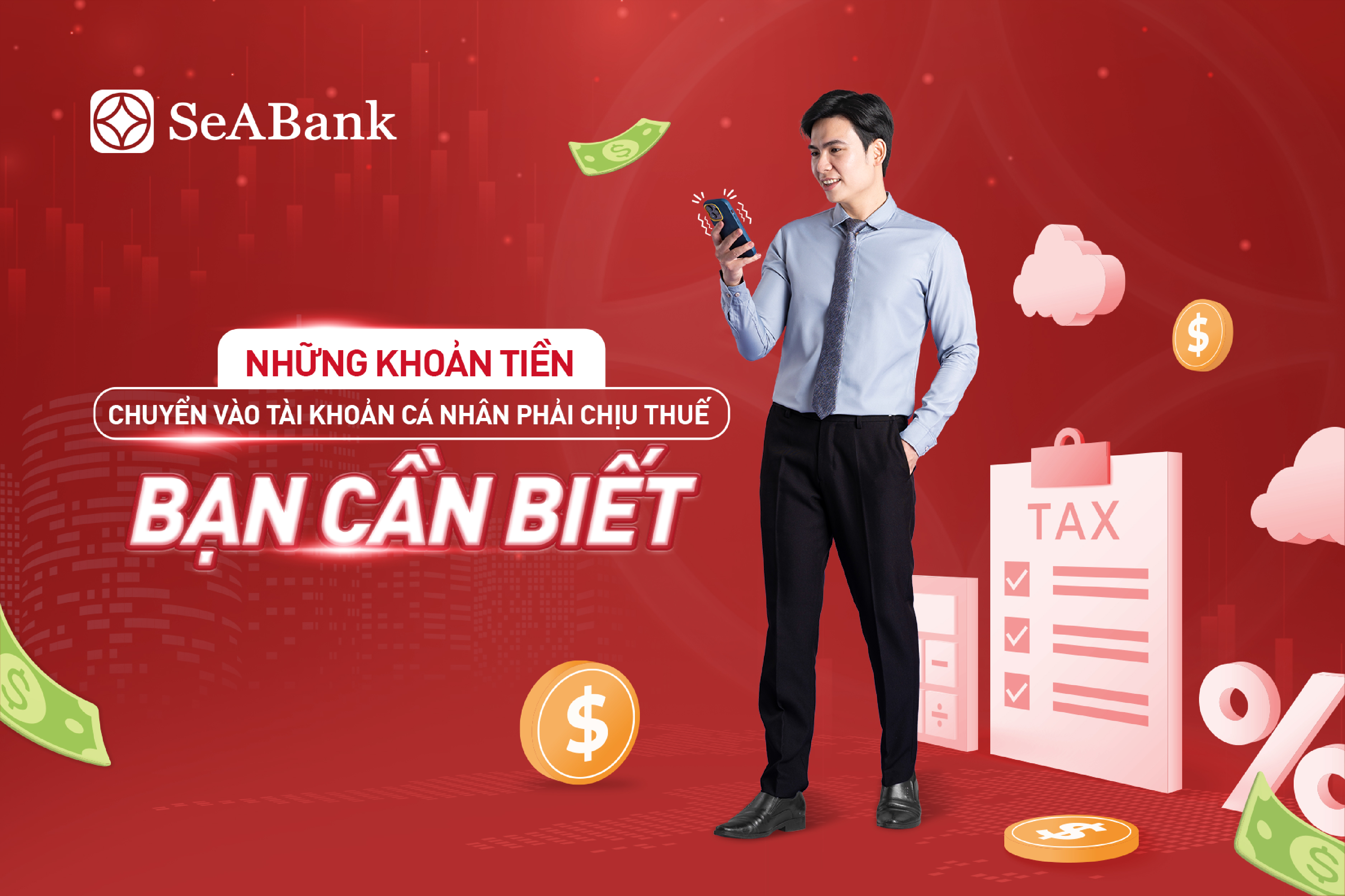 Những khoản tiền chuyển vào tài khoản cá nhân phải chịu thuế, người dân cần biết rõ