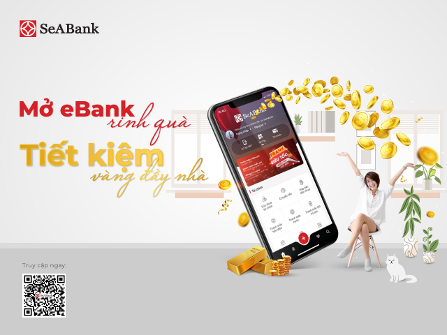 Dịch vụ gửi tiết kiệm SeANet/SeAMobile an toàn và tiện lợi của Ngân hàng SeABank.