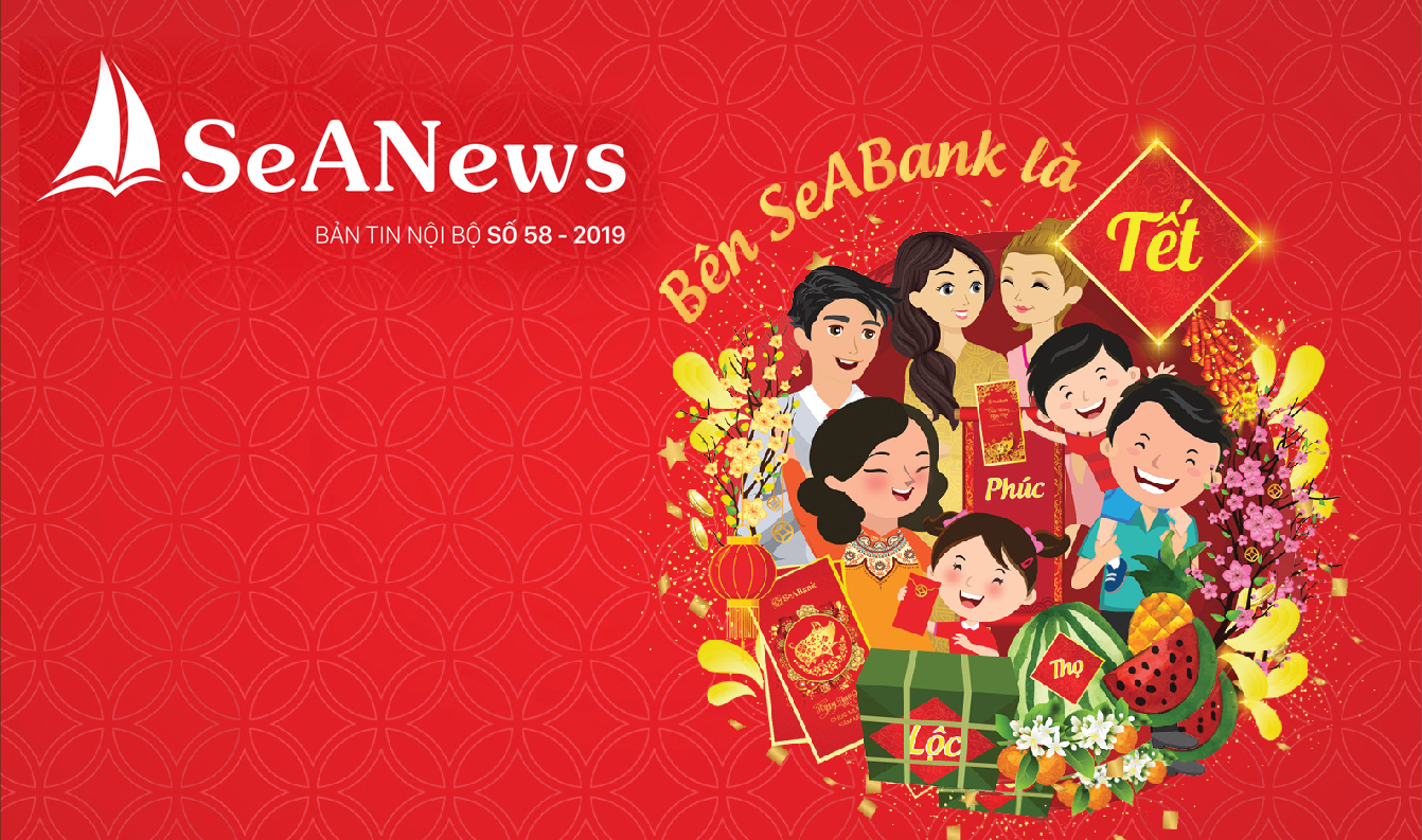 MỜI ĐỌC SEANEWS SỐ 58 - BÊN SEABANK LÀ TẾT