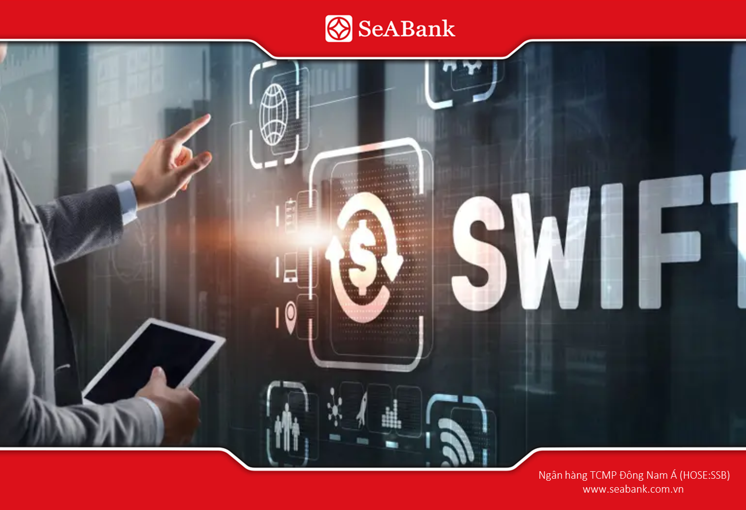 SWIFT Code là gì? Tra cứu các mã định danh ngân hàng quốc tế tại Việt Nam